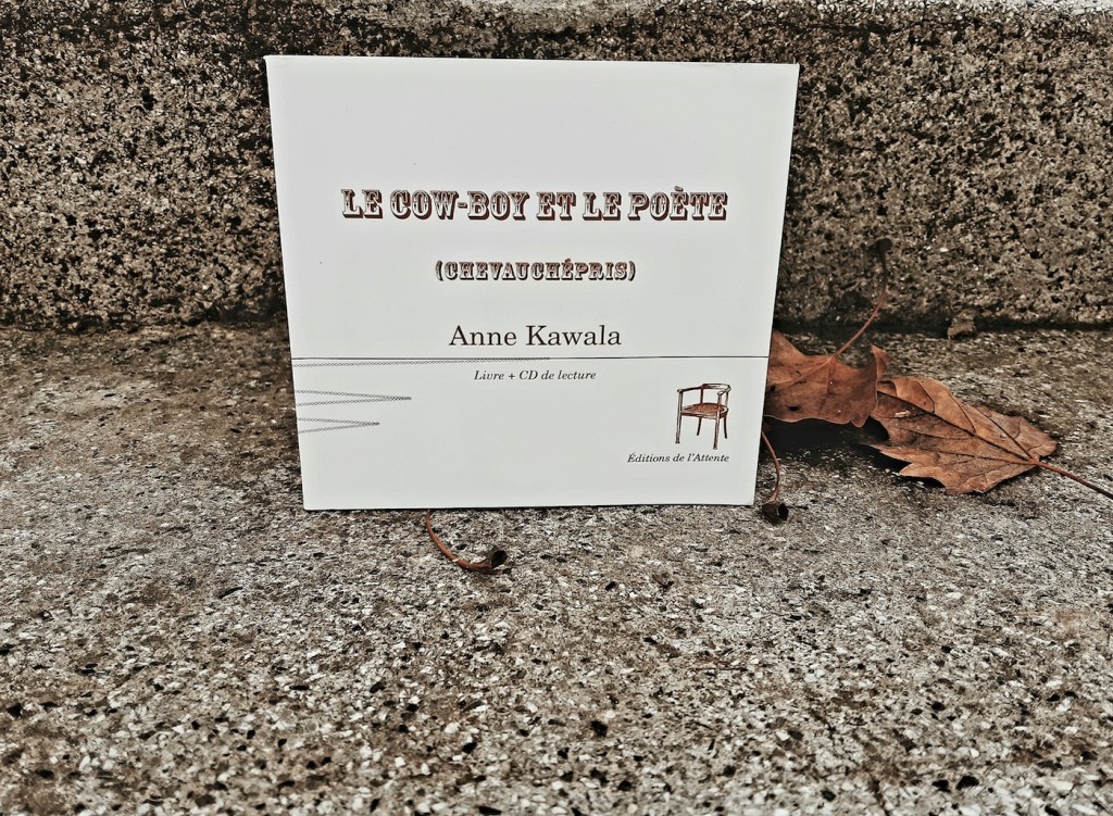 Anne Kawala, Le cow-boy et le&nbsp;poète